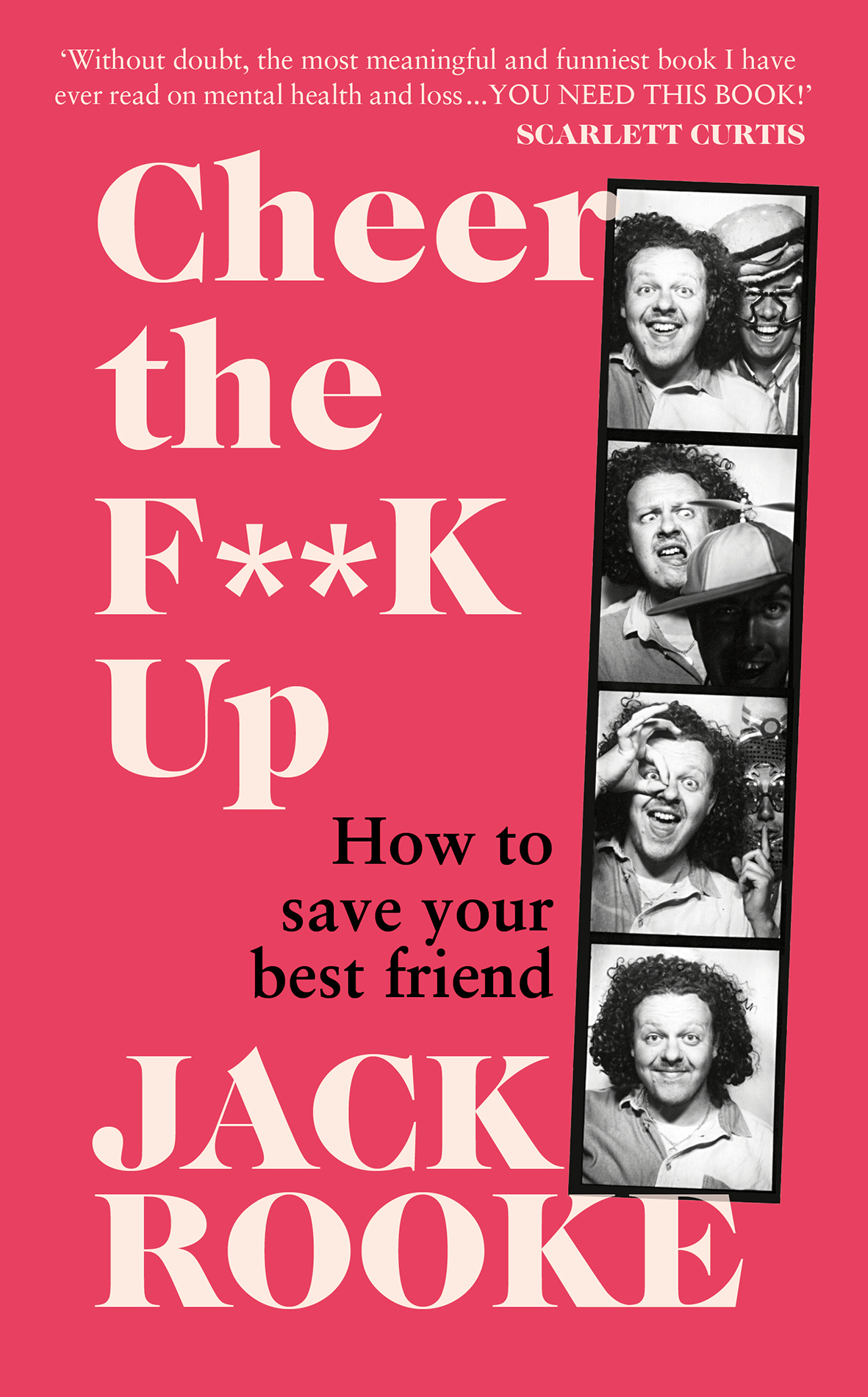Cheer the F**K Up: How to Save Your Best Friend
